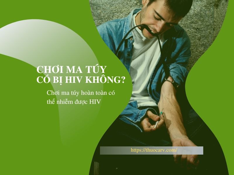 choi-ma-tuy-co-bi-nhiem-HIV-khong 
