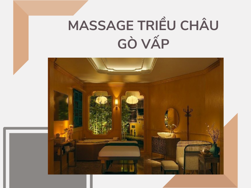 Massage Trieu chau Go Vap