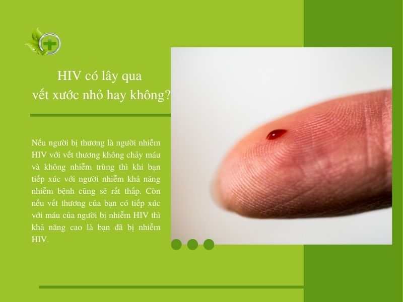HIV có lây qua vết xước nhỏ hay không
